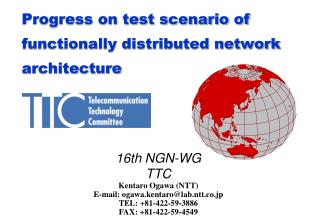 Progress on test scenario of functionally distributed network architecture