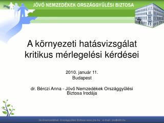 A környezeti hatásvizsgálat kritikus mérlegelési kérdései