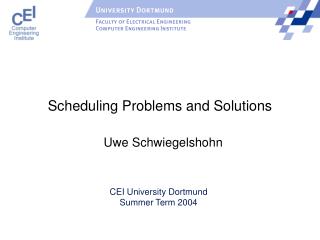 Scheduling Problems and Solutions