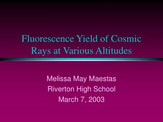 Fluorescence Yield of Cosmic Rays at Various Altitudes