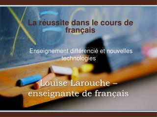 Louise Larouche – enseignante de français