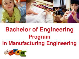 Bachelor of Engineering Program in Manufacturing Engineering