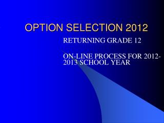 OPTION SELECTION 2012