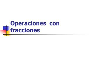 Operaciones con fracciones