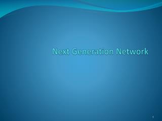 Next Generation Network