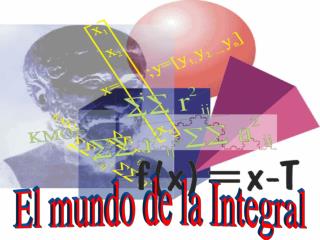 El mundo de la Integral