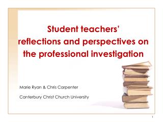 Student teachers’ reflections and perspectives on the professional investigation