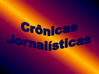 Crônicas Jornalísticas