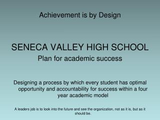 Achievement is by Design