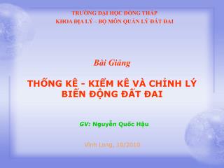 TRƯỜNG ĐẠI HỌC ĐỒNG THÁP KHOA ĐỊA LÝ – BỘ MÔN QUẢN LÝ ĐẤT ĐAI