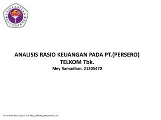 ANALISIS RASIO KEUANGAN PADA PT.(PERSERO) TELKOM Tbk. Mey Ramadhan. 21205470