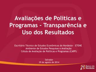 Avaliações de Políticas e Programas - Transparência e Uso dos Resultados