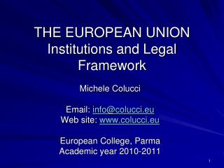 THE EUROPEAN UNION Institutions and Legal Framework
