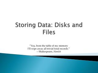 Storing Data: Disks and Files