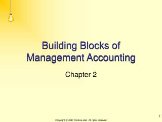 Building Blocks of Management Accounting