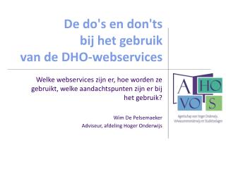 De do's en don'ts bij het gebruik van de DHO-webservices