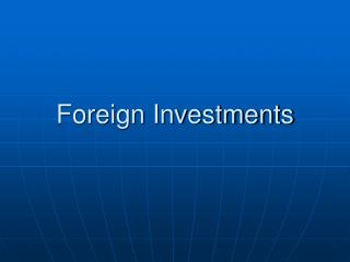 Foreign Investments