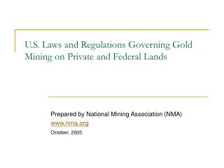 U.S. Laws and Regulations Governing Gold Mining on Private and Federal Lands