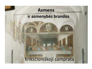 Asmens ir asmenybės brandos krikščioniškoji samprata