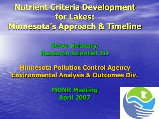 Nutrient Criteria Development for Lakes: Minnesota’s Approach &amp; Timeline