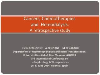 Cancers, Chemotherapies and Hemodialysis: A retrospective study