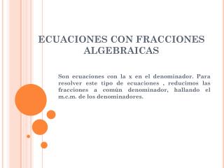 ECUACIONES CON FRACCIONES ALGEBRAICAS