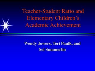 Teacher-Student Ratio and Elementary Children’s Academic Achievement