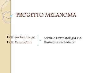 PROGETTO MELANOMA