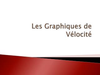Les Graphiques de Vélocité
