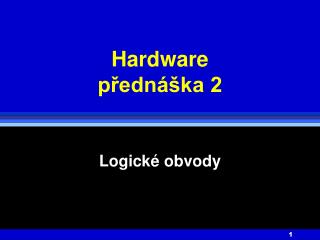 Hardware přednáška 2