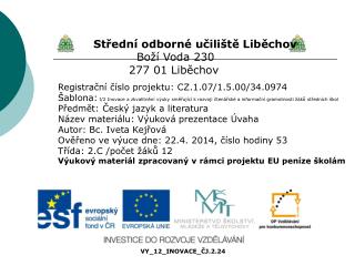 Střední odborné učiliště Liběchov Boží Voda 230 277 01 Liběchov