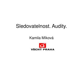 Sledovatelnost. Audity.