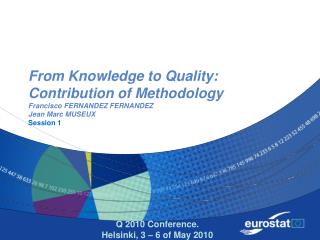 Methodology vs Quality: synergies and gaps