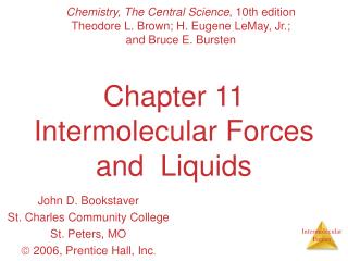 Chapter 11 Intermolecular Forces and Liquids