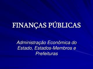 FINANÇAS PÚBLICAS