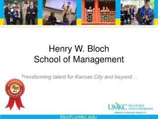 Henry W. Bloch School of Management