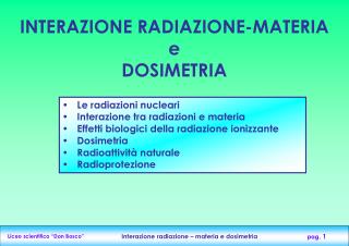 INTERAZIONE RADIAZIONE-MATERIA e DOSIMETRIA