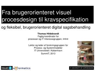 Fra brugerorienteret visuel procesdesign til kravspecifikation