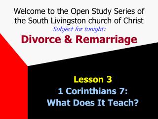 Lesson 3 1 Corinthians 7: What Does It Teach?