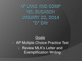 AP lang and comp ms. Bugasch january 22, 2014 “D” Day