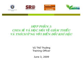 HỢP PHẦN 3: CHIA SẺ VÀ HỌC HỎI VỀ GIẢM THIỂU VÀ THÍCH ỨNG VỚI BIẾN ĐỔI KHÍ HẬU