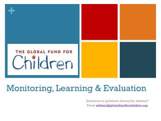 Monitoring, Learning &amp; Evaluation