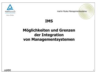 IMS Möglichkeiten und Grenzen der Integration von Managementsystemen