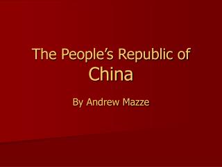 The People’s Republic of China