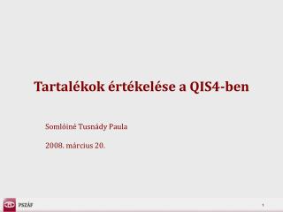 Tartalékok értékelése a QIS4-ben