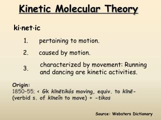 Kinetic Molecular Theory