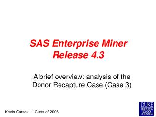 SAS Enterprise Miner Release 4.3