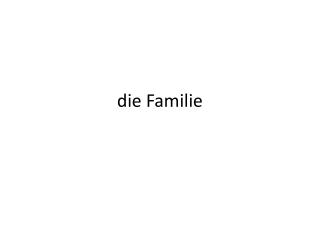 die Familie