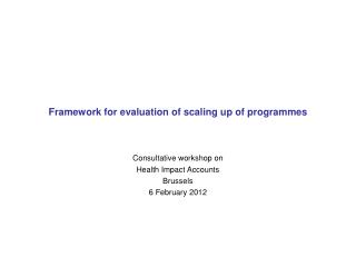 Framework for evaluation of scaling up of programmes