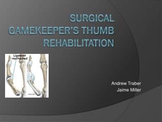 Surgical gamekeeper’s thumb rehabilitation